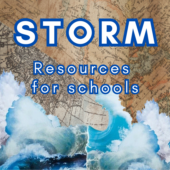 Image shows text reading Storm in white and blue letters. Resources for Schools. Behind the text is an image of an old map in brown tones and collage style waves.